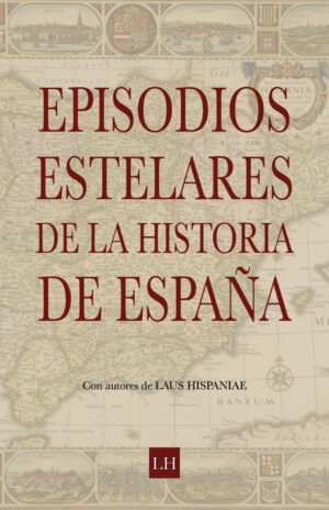 Episodios estelares de la historia de España